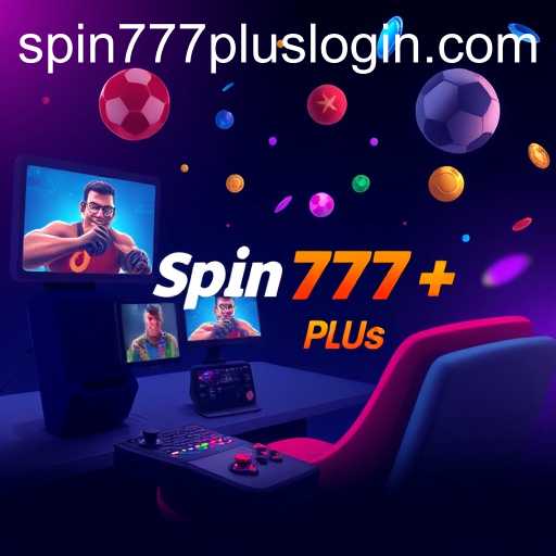 Emergence of Spin 777 Plus in the Gaming World